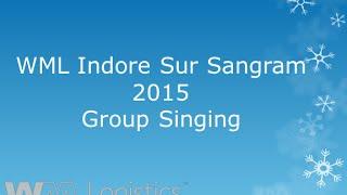 WML Indore Sur Sangram 2015 Group Singing