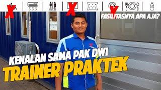 Kenalan sama Pak Dwi Trainer Praktek di PT SIL