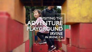 Adventure Playground Irvine With Kids Montage