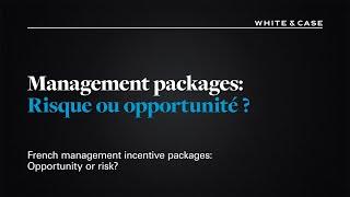 Management packages : Risque ou opportunité ?
