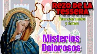 Misterios Dolorosos rezo de la Tessera