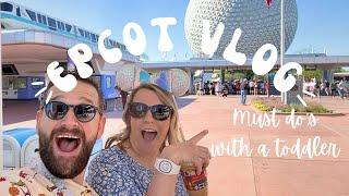 EPCOT WITH A TODDLER! Walt Disney World vlog 2024