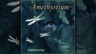 Amethystium | Transversa