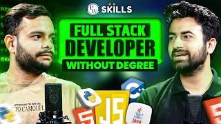 How to Become Full Stack Developer Without Degree ? From Struggles in Degree to Become Full Stack