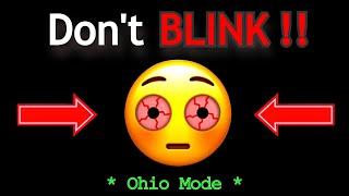 Try not to BLINK while watching this... ( Ohio Mode )