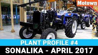 Sonalika Plant Profile | #4 | April 2017| Motown India