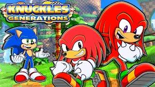 KNUCKLES GENERATIONS!? - Sonic & Knuckles Play Sonic Generations Mods