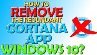  How To Remove Redundant Cortana From Windows 10 