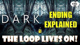 DARK Season 3 ULTIMATE THEORY! | THE TIME LOOP LIVES ON! | Ending Explained, Theories, Netflix