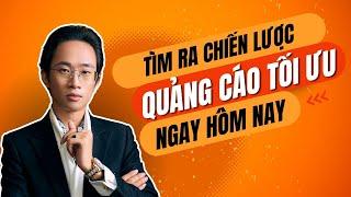 Tìm ra chiến lược quảng cáo tối ưu ngay hôm nay! | Salon Tóc | Chữa bài-Định hướng | Chu Minh Hạnh