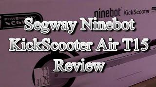 Segway Ninebot KickScooter Air T15 Review