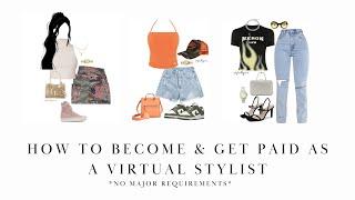 How to become & get paid as a Virtual Stylist!