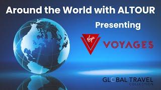 Around the World with ALTOUR and Virgin Voyages