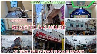 Registered 66 sq yard G+1 HOUSE  AT TIGAL KUNTA NEAR SHAIK KI MASJID