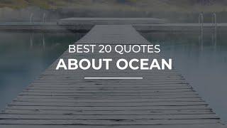 Best 20 Quotes about Ocean | Daily Quotes | Motivational Quotes | Super Quotes