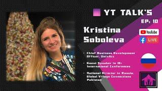 YT Talks Ep: 10 | Kristina Soboleva | Youth Leadership for a Sustainable World