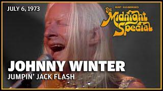 Jumpin' Jack Flash - Johnny Winter | The Midnight Special