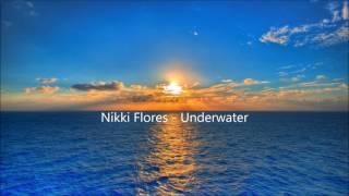 Nikki Flores - Underwater (Lyrics)