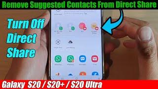 Galaxy S20/S20+: How to Remove Suggested Contacts From Direct Share