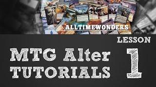 MTG Alter Tutorial by Alltimewonders - Lesson 1 "Materials"