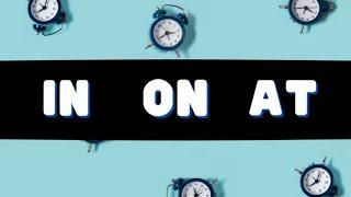 ON  Time prepositions - LAB LINGO