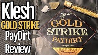 Klesh Gold Strike Paydirt Review