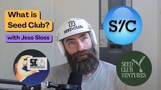 What is Seed Club, the Consumer Crypto Accelerator, and Seed Club Ventures with Jess Sloss