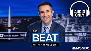 The Beat With Ari Melber - April 11 | Audio Only