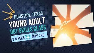 Upcoming Young Adult DBT Skills Class Starting June 6