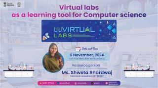 Virtual labs : Virtual labs as a learning tool for Computer science by Ms. Shweta Bhardwaj