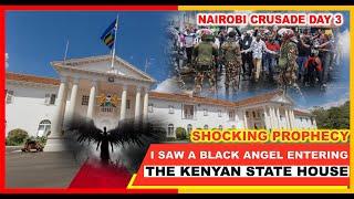 SHOCKING PROPHECY - I SAW A BLACK ANGEL ENTERING THE KENYAN STATE HOUSE