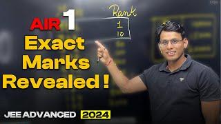 *AIR- 1* EXACT MARKS Revealed  | JEE Advanced 2024 Marks Vs Rank 