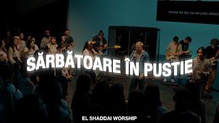 Sărbătoare în Pustie (Live Session) - El Shaddai | Fiesta en el Desierto