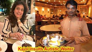 Kajol Devgan Insults Autistic Waiter at Restaurant, Netizens Furious Over Kajol's Arrogant Behavior