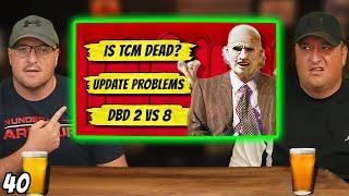 TCM Update Problems | Decline Of TCM Reaction | DBD 2 vs 8 | Fright Night Gaming Podcast