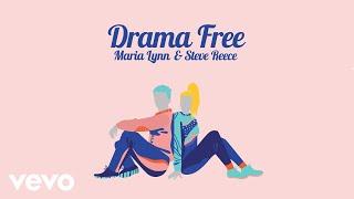 Maria Lynn, Steve Reece - Drama Free (Official Lyric Video)