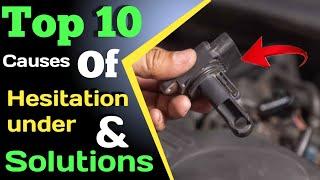 Top 10 Cause Of Hesitation Under Acceleration & Solution P0113 P1141