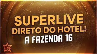 ESPECIAL A FAZENDA 16 DIRETO DO HOTEL COM OS PEÕES | LINK PODCAST