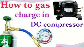 gas charging in refrigerator |  12v DC compressor refrigerator urdu hindi [ft tech]