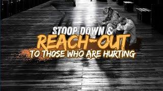 Victory Outreach Portland - Pastor Max - Stoop down & reach out to those who are hurting - 092224