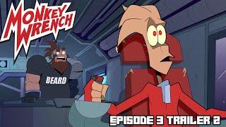 Monkey Wrench - Ep 3 Trailer