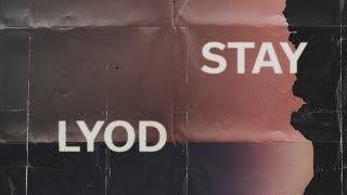 LYOD - Stay ft. Sam Gouthro (Lyric Video)