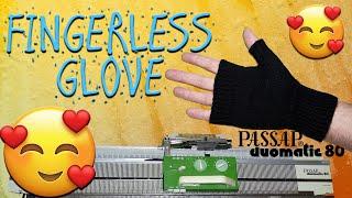 Easy Machine Knitted Fingerless Gloves (Passap)