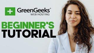 How to Use GreenGeeks: A Step-by-Step Beginner's Guide and Full Review