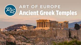 Art of Europe: Ancient Greek Temples — Rick Steves Art Bite