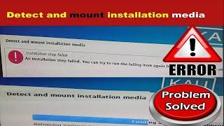 Fix Detect and Mount Installation Media Error Kali Linux.
