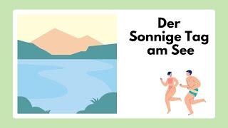 Become fluent in GERMAN with Short Stories: Der Sonnige Tag am See