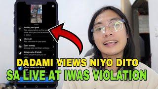 ITO ANG TAMANG PAG LIVE PARA DUMAMI ANG VIEWS AT MAIWASAN ANG VIOLATION.