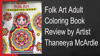 Folk Art Adult Coloring Book Review by Artist Thaneeya McArdle