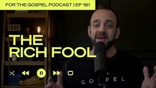The Rich Fool | Costi Hinn | EP 181